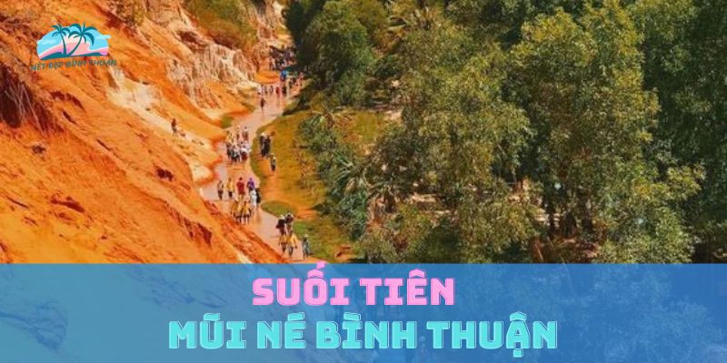 Suối Tiên Mũi Né Bình Thuận