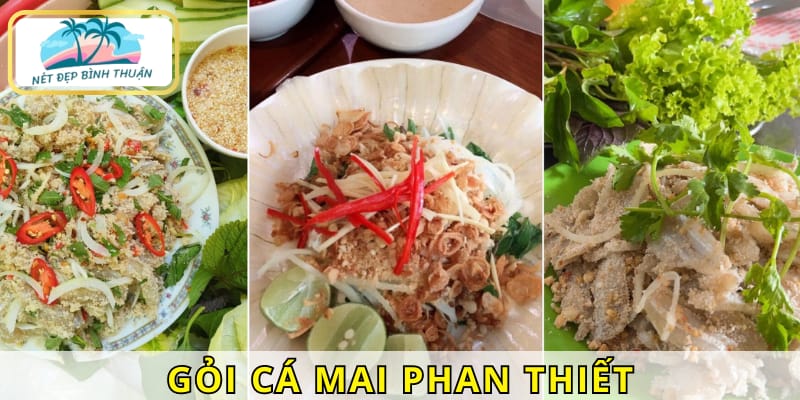 Ăn gì ở Phan Thiết để cảm nhận hương vị biển - Gỏi cá mai tươi sống, giòn ngọt với nước chấm đậm đà