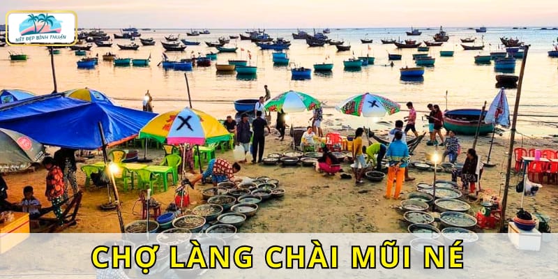 chợ làng chài mũi né