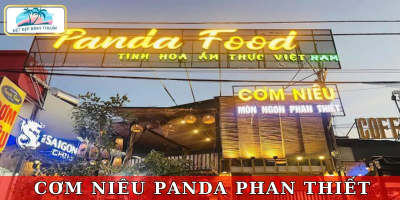 Panda Phan Thiết có cơm niêu ngon, hải sản tươi sống, dịch vụ nhanh nhẹn