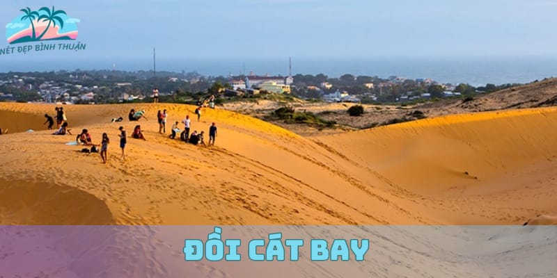 Du lịch Phan Thiết ở một cồn cát rộng lớn