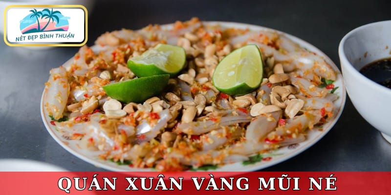 Gỏi cá mai là món hải sản Phan Thiết đặc trưng của Quán Xuân Vàng