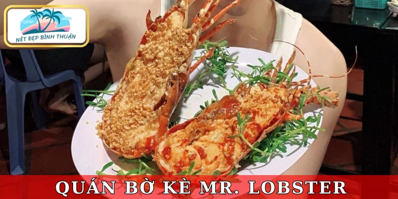 Quán Bờ Kè Mr. Lobster nổi bật với món tôm hùm nướng phô mai béo ngậy