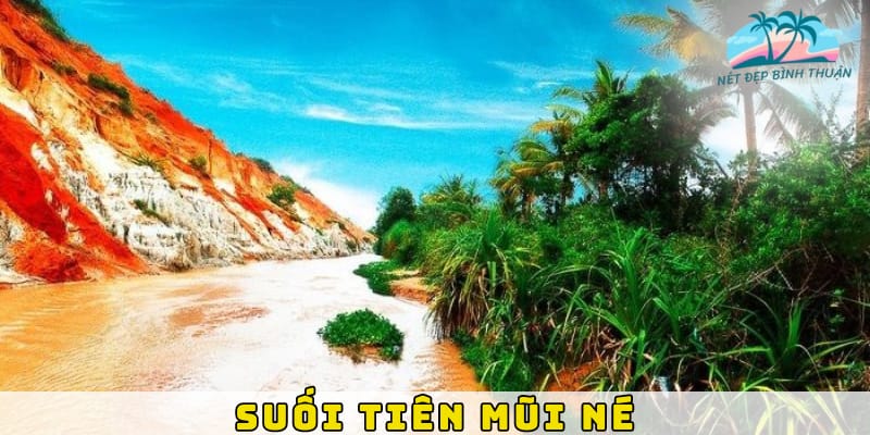 Suối Tiên Mũi Né - tọa độ “sống ảo” mới lạ