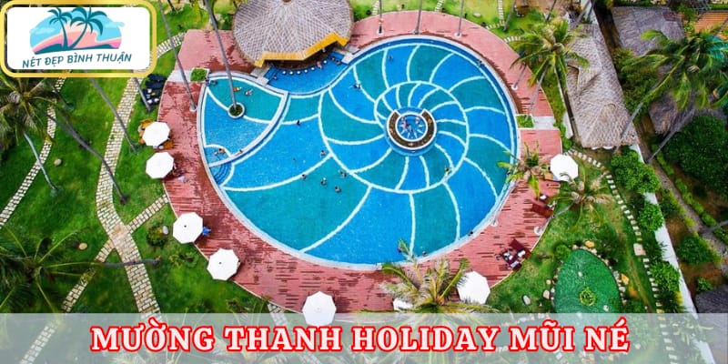 Mường Thanh Holiday Mũi Né - khách sạn Phan Thiết siêu xịn cùng view biển