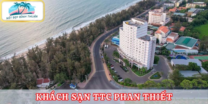 TTC Hotel - Khách sạn Phan Thiết 4 sao cao cấp