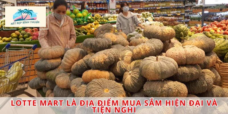 Lotte Mart là địa điểm mua sắm hiện đại và tiện nghi