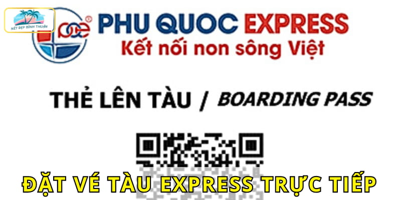 Đặt vé tàu Express đi Phú Quý trực tiếp tại phòng vé