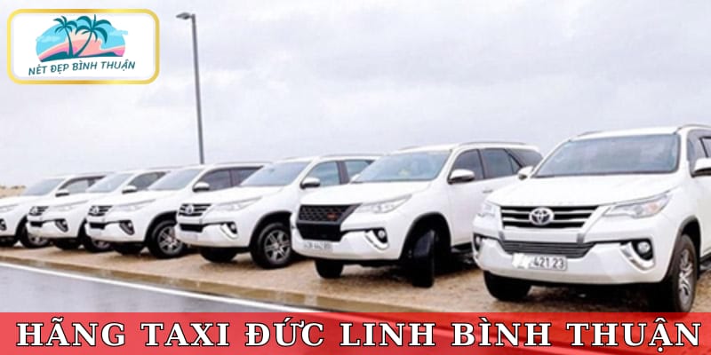 Dịch vụ Taxi Đức Linh Bình Thuận