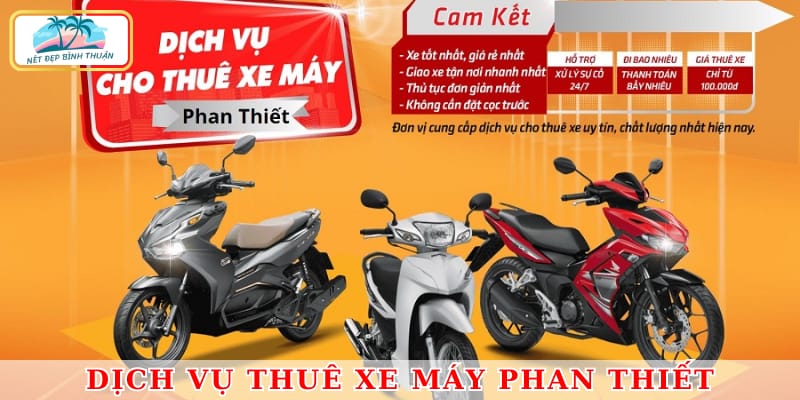 Dịch vụ cho thuê xe máy Phan Thiết uy tín và chất lượng