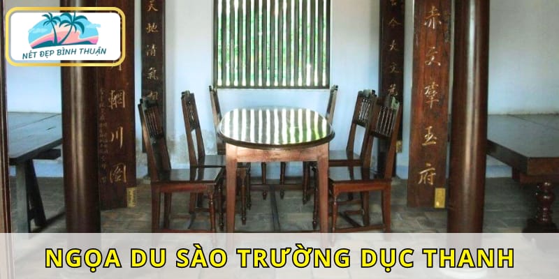 Ngọa Du Sào - nơi các chí sĩ yêu nước tiếp khách và bàn luận chuyện quốc gia đại sự.