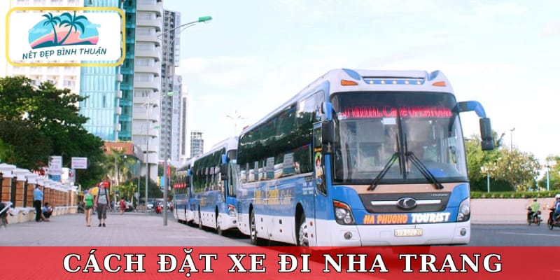 Cách đặt xe Phan Thiết Nha Trang