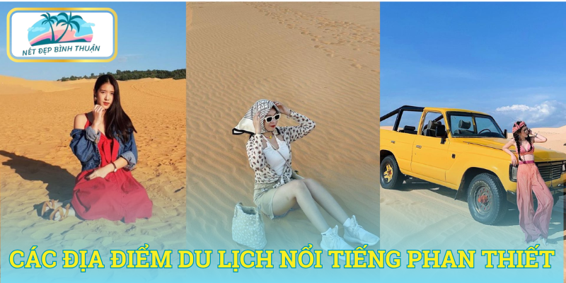 Các địa điểm du lịch nổi tiếng Phan Thiết