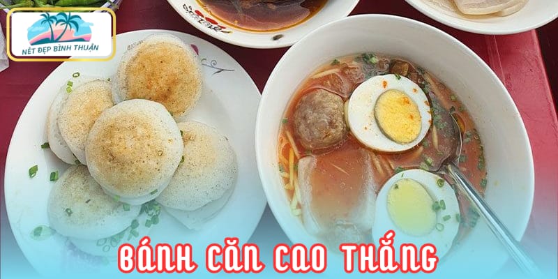 Cao Thắng - Lưu giữ hương vị truyền thống của bánh căn Phan Thiết