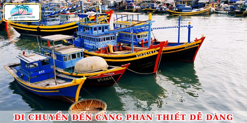 Di chuyển đến cảng Phan Thiết dễ dàng bằng các phương tiện cá nhân