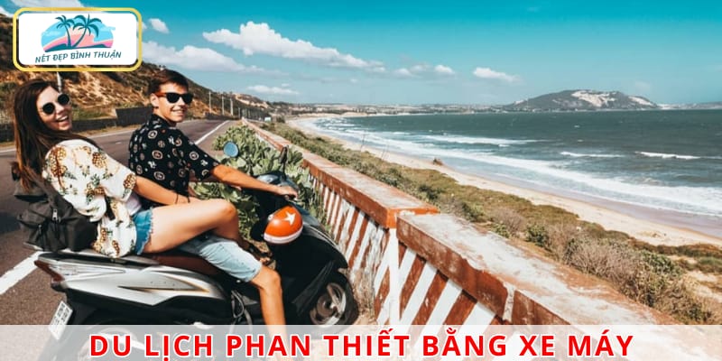 Có nhiều phương tiện di chuyển để đi du lịch Phan Thiết tự túc