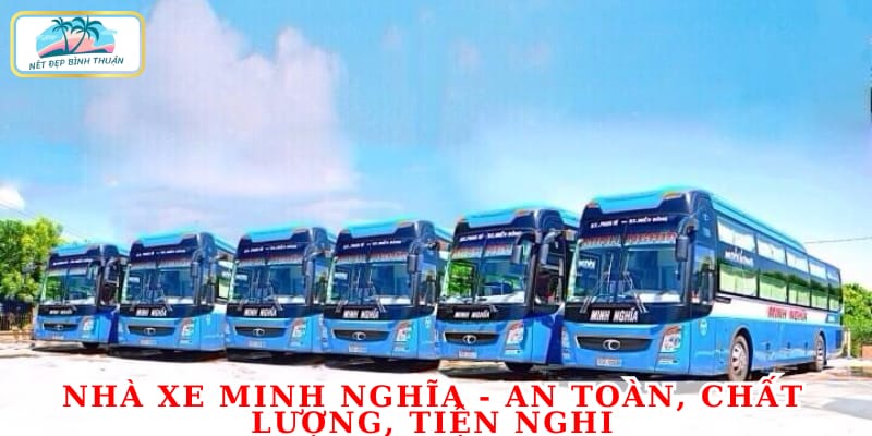 Nhà xe Minh Nghĩa - an toàn, chất lượng, tiện nghi