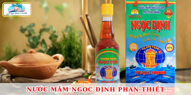 Nước mắm Ngọc Định - nguyên chất, đậm đà, lý tưởng cho bữa ăn gia đình