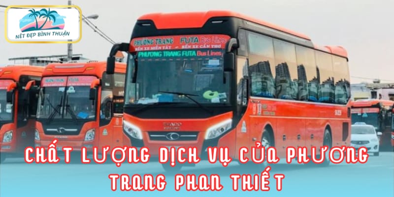 Đánh giá chất lượng dịch vụ của nhà xe Phương Trang Phan Thiết