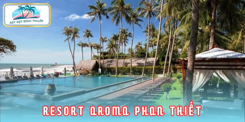 Resort Aroma Phan Thiết