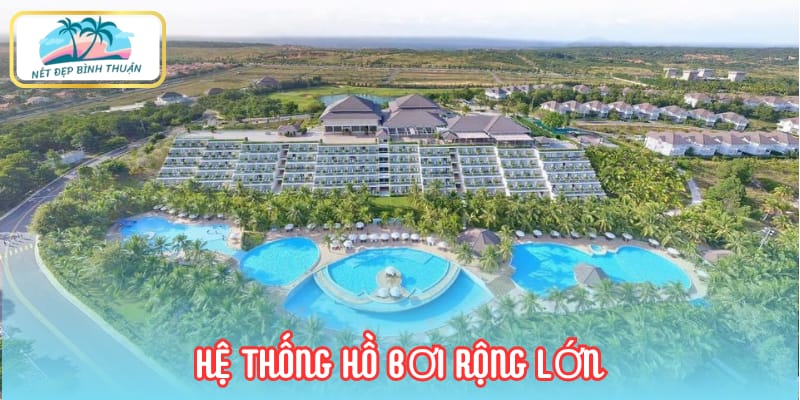 Hệ thống hồ bơi rộng lớn