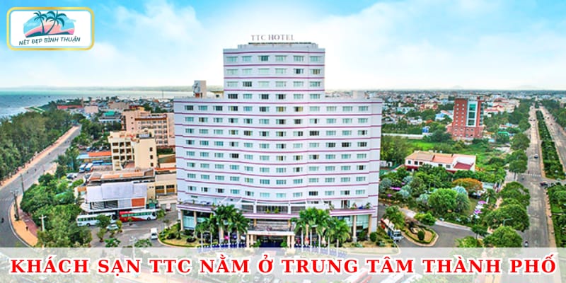 TTC Hotel Phan Thiết nằm ở trung tâm thành phố và gần sát biển Đồi Dương