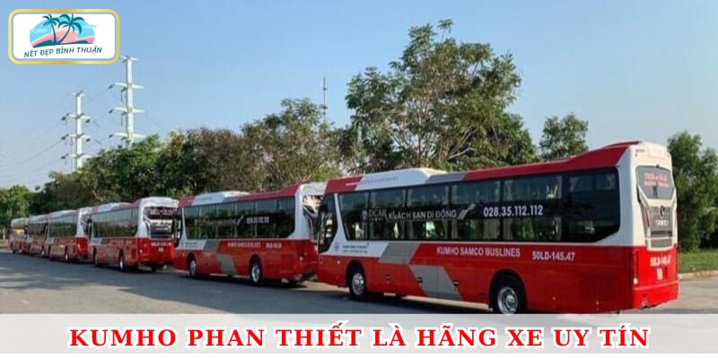 Kumho Phan Thiết là hãng xe uy tín, chất lượng hàng đầu