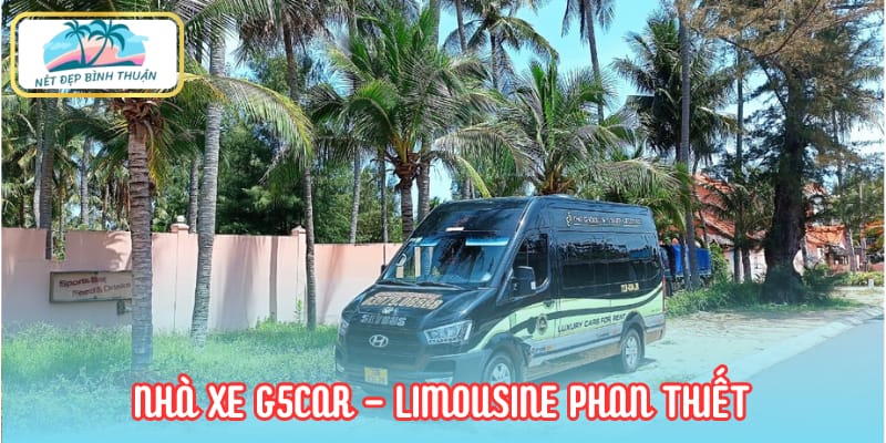 G5Car - Nhà xe limousine đi Phan Thiết đáng cân nhắc!