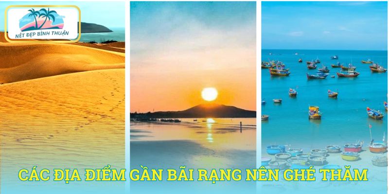 Các địa điểm gần bãi Rạng nên ghé thăm