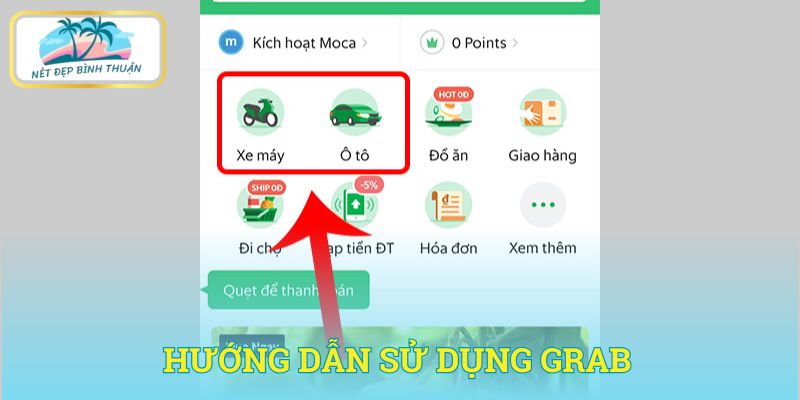 Hướng dẫn sử dụng Grab tại Phan Thiết - Tiện lợi, an toàn và nhanh chóng