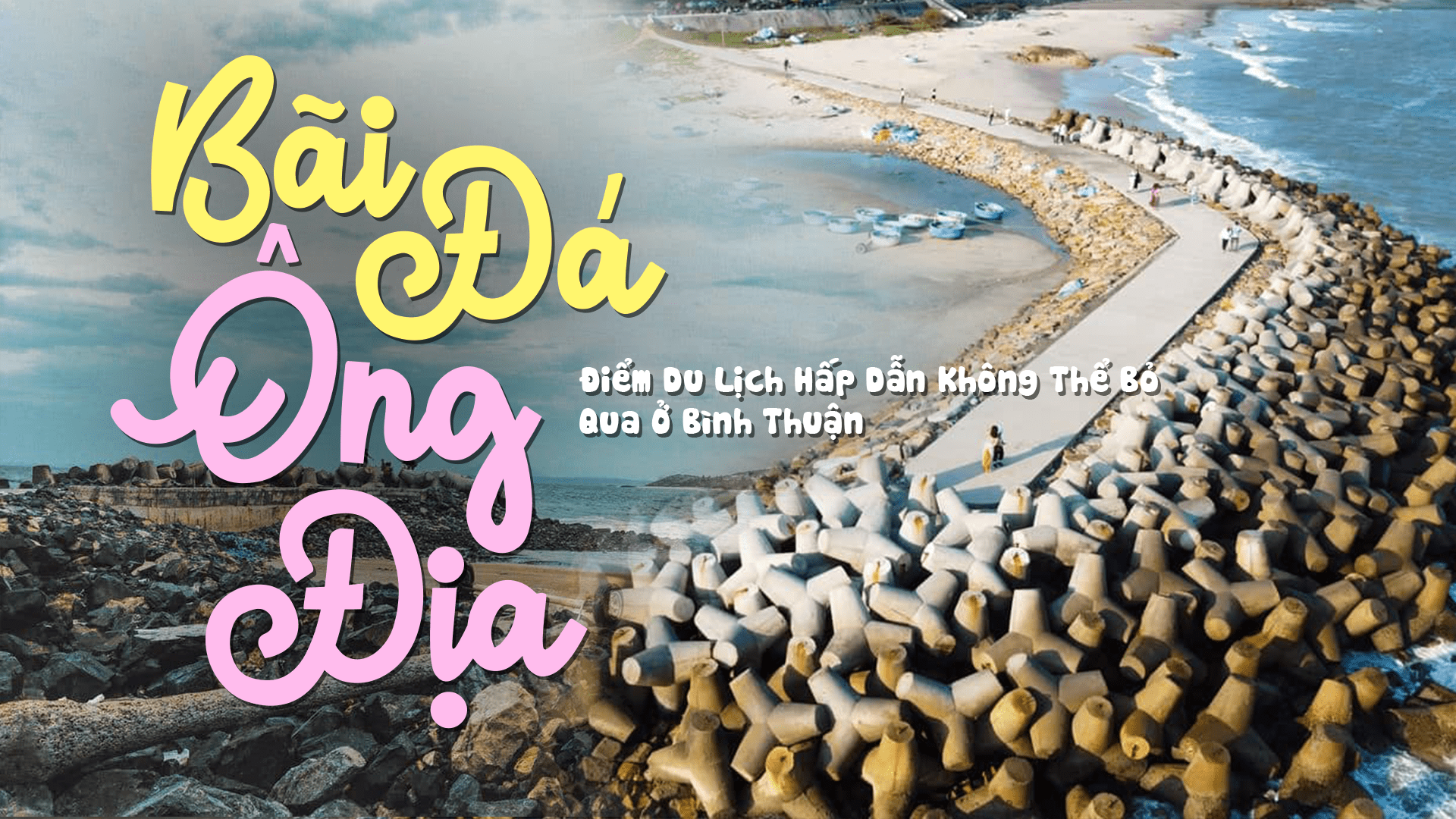 bai-da-ong-dia-phan-thiet